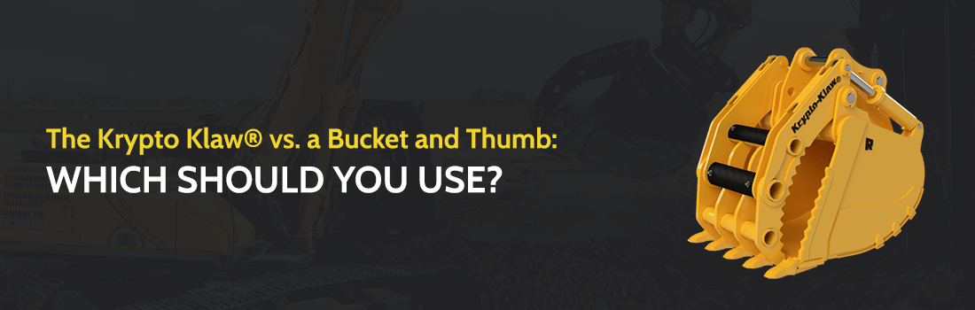 Krypto Klaw vs. Bucket & Thumb: Which to Use | Rockland